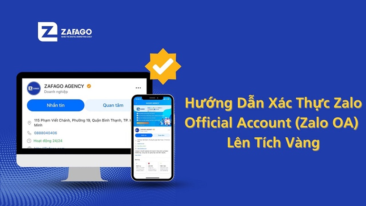 Hướng dẫn xác thực Zalo Official Account (Zalo OA) lên tích vàng