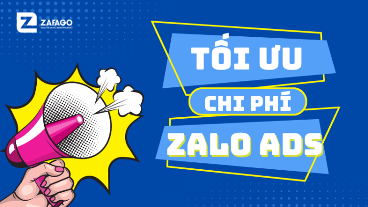 Tối ưu chi phí Zalo Ads