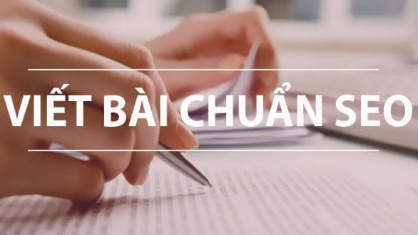 Bài Viết Chuẩn Seo Là Gì? Hướng dẫn cách Viết Bài Chuẩn Seo 100%