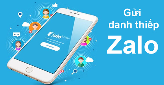 Cách gửi danh thiếp Zalo, chia sẻ Zalo bạn bè nhanh chóng