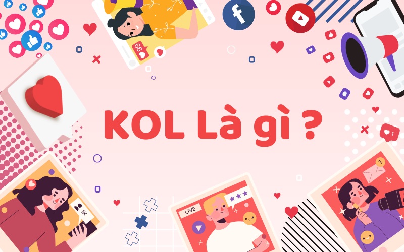KOL là gì? Thu nhập bao nhiêu? Con đường trở thành KOL 2023