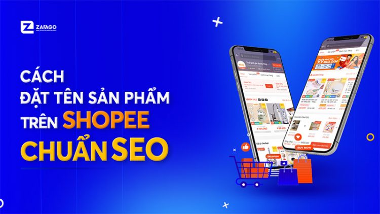 Cách đặt tên shopee chuẩn seo