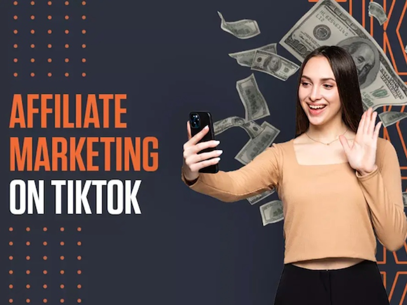 TikTok Affiliate mở ra cho các nhà bán hàng vô vàn những cơ hội không giới hạn
