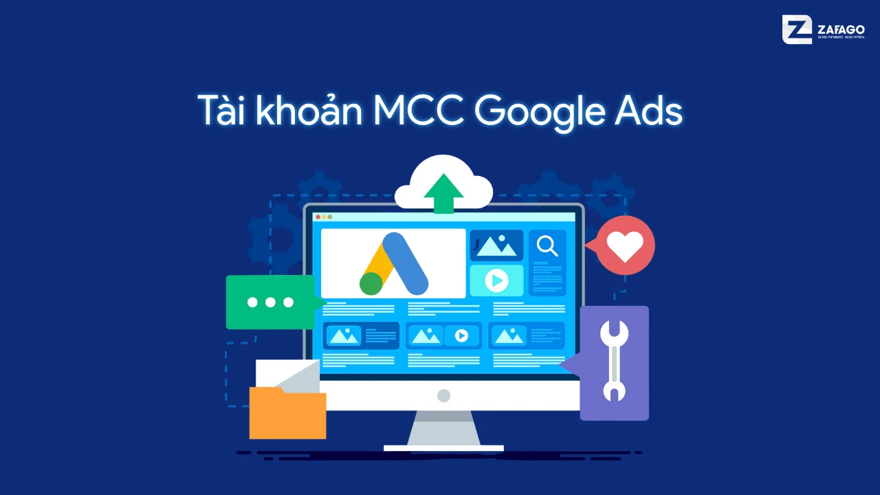 MCC Google là gì? Cách liên kết tài khoản MCC mới nhất