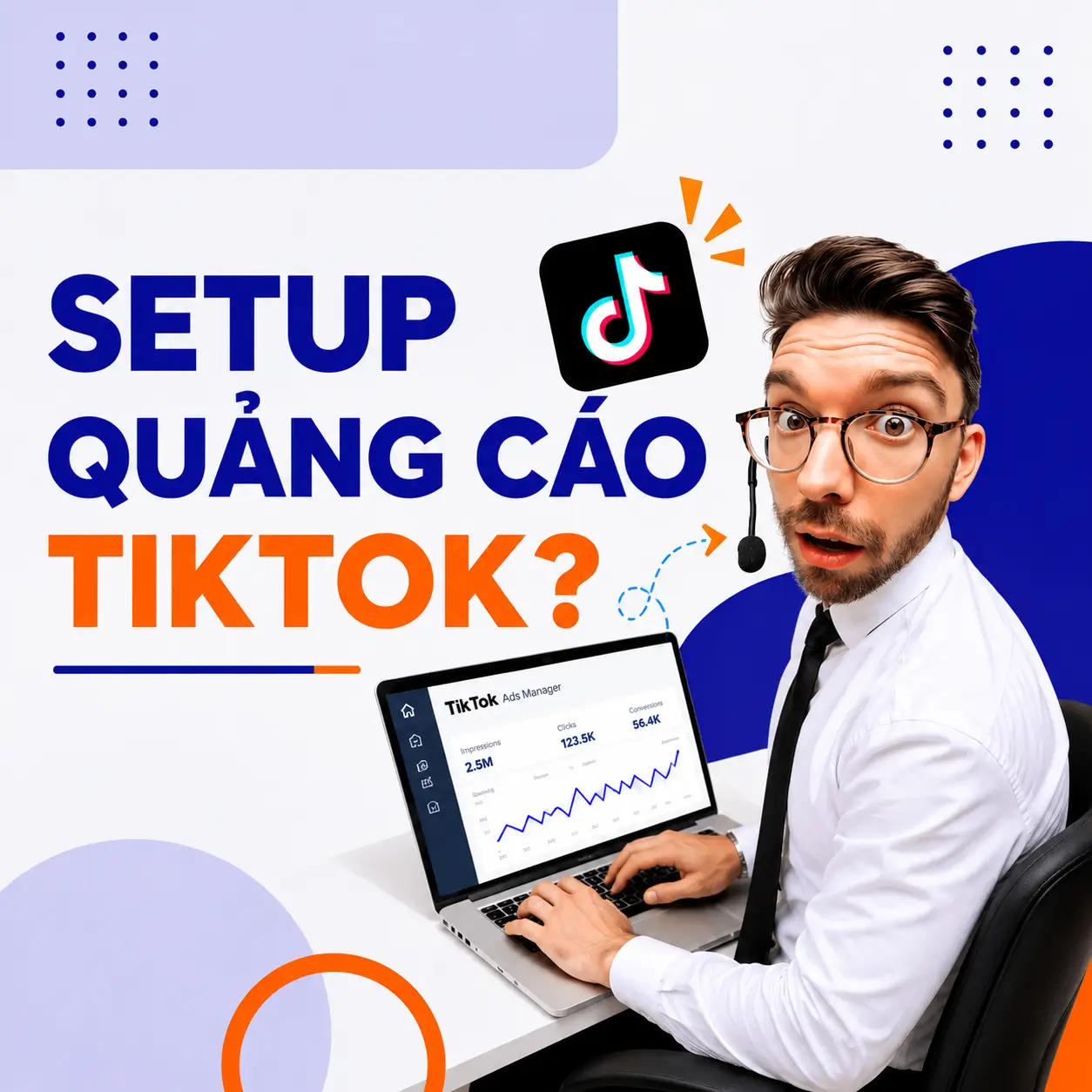 Setup Quảng Cáo TikTok 2026