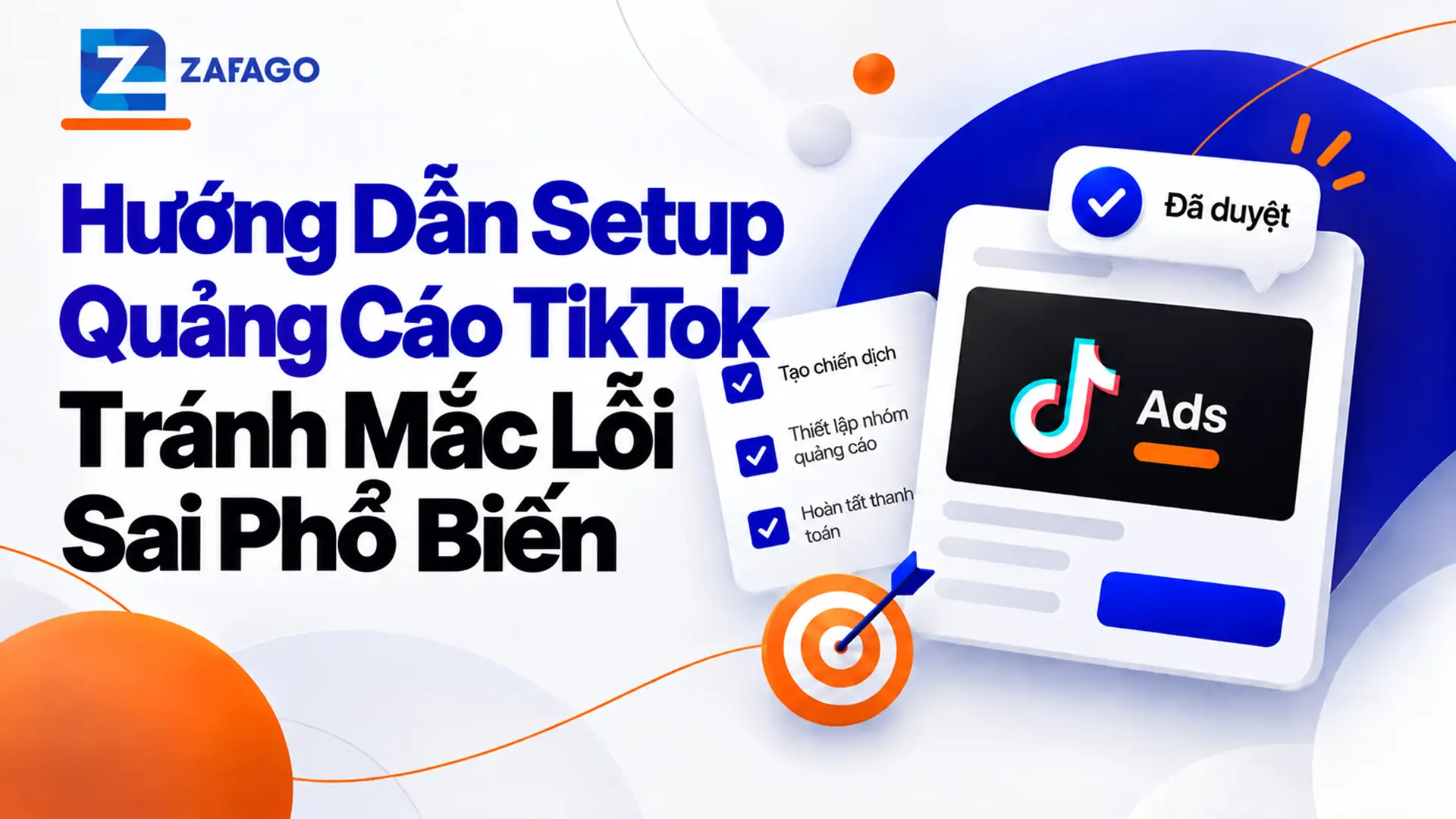 Hướng Dẫn Setup Quảng Cáo TikTok Tránh Mắc Lỗi Sai Phổ Biến