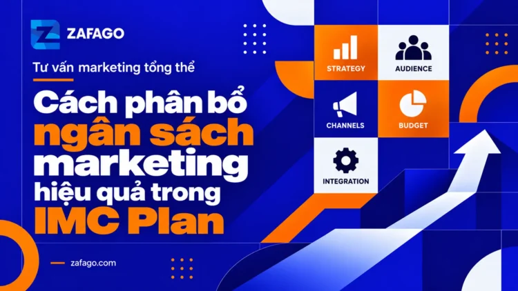 Cách phân bổ ngân sách marketing hiệu quả trong IMC Plan