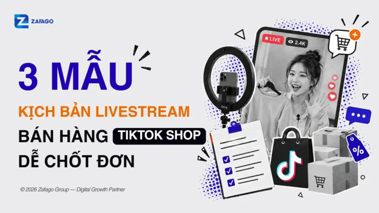 3 Mẫu Kịch Bản Livestream Bán Hàng TikTok Shop Dễ Chốt Đơn