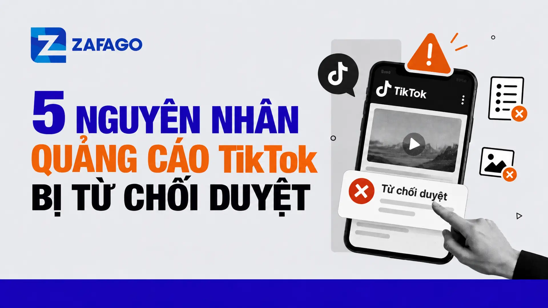 5 Nguyên Nhân Quảng Cáo TikTok Bị Từ Chối Duyệt