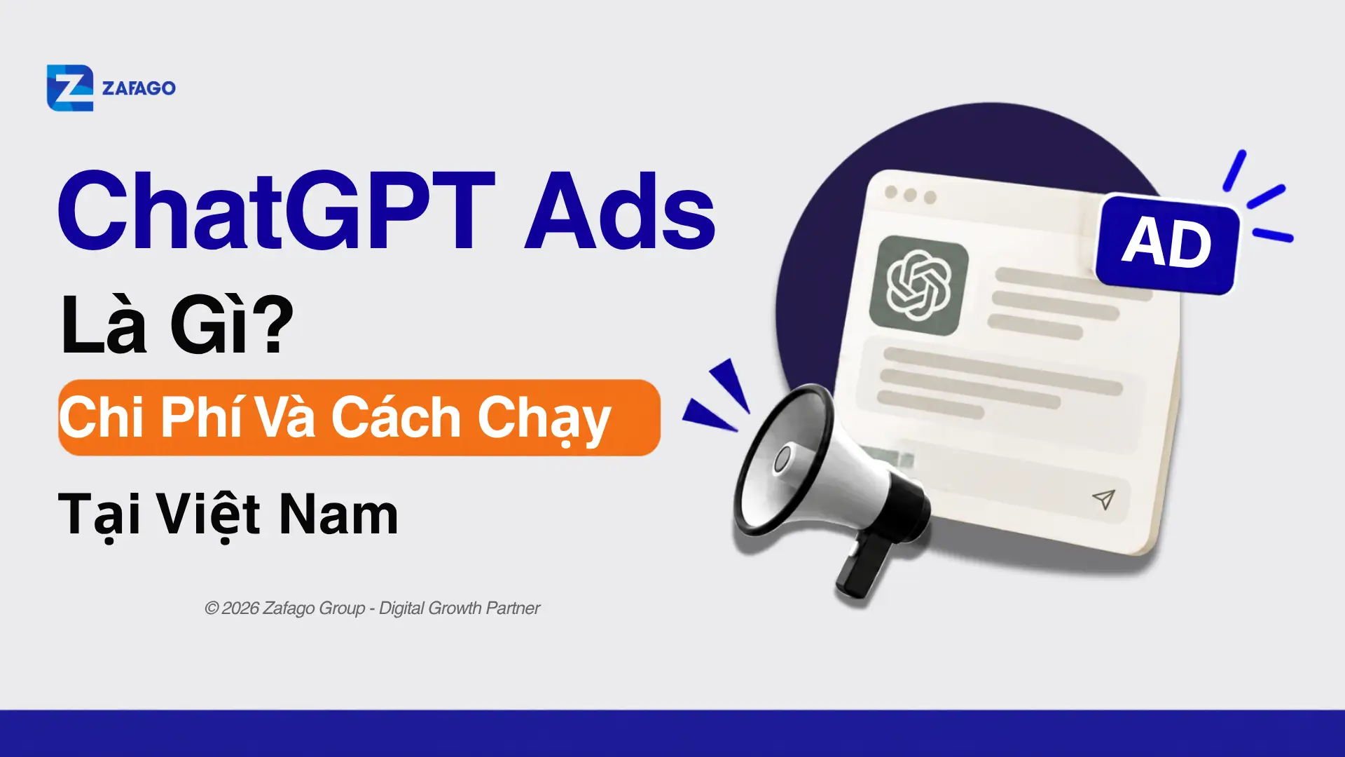 ChatGPT Ads Là Gì? Chi Phí Và Cách Chạy Tại Việt Nam