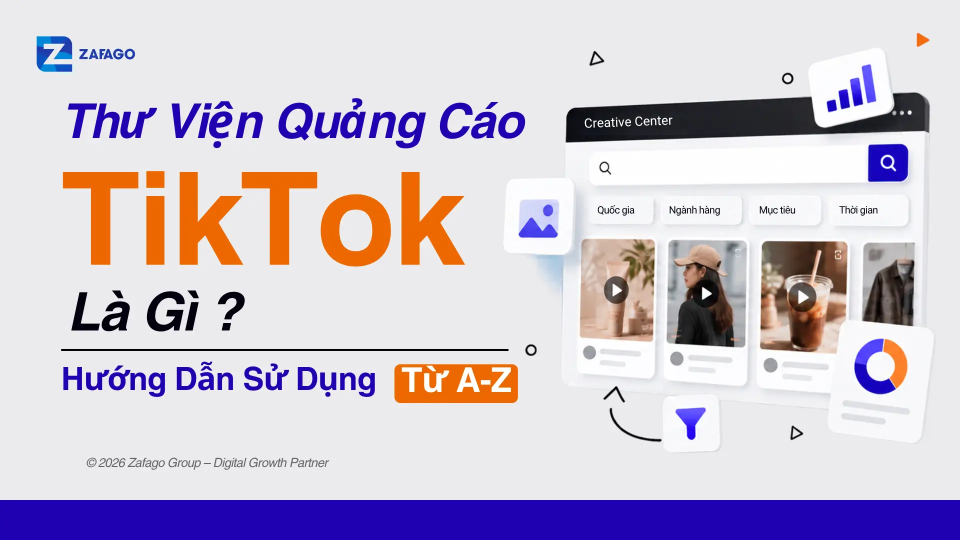 Thư Viện Quảng Cáo TikTok Là Gì? Hướng Dẫn Sử Dụng Từ A–Z