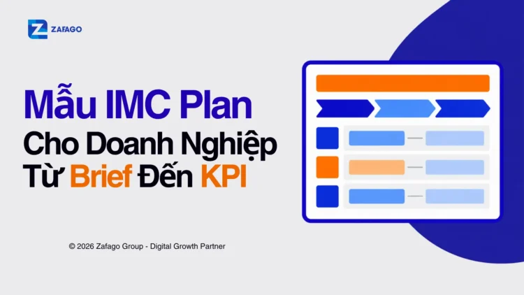 Mẫu IMC Plan Cho Doanh Nghiệp Từ Brief Đến KPI