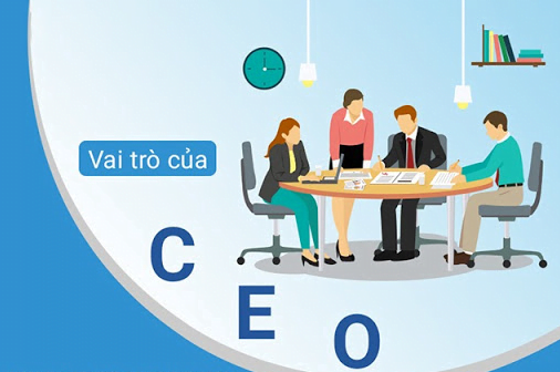 CEO là gì? Vai trò của CEO trong doanh nghiệp như thế nào?