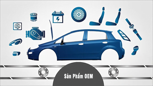 Tổng quan về OEM là gì? Lợi thế OEM trong doanh nghiệp