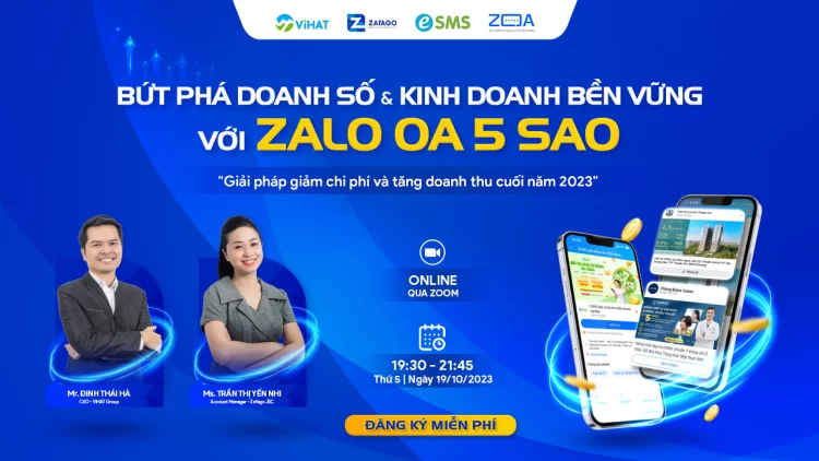 Webinar Bứt phá doanh số và kinh doanh bền vững với Zalo OA 5 Sao