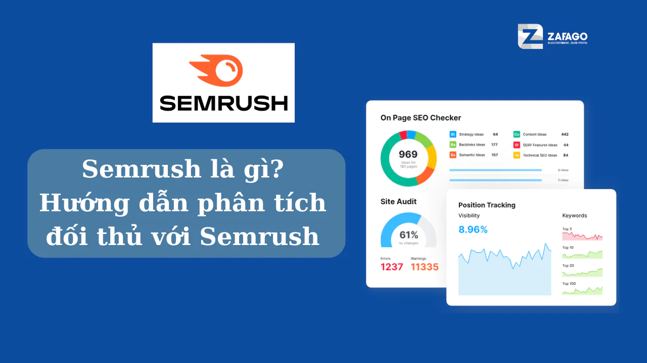 Semrush là gì? Hướng dẫn phân tích đối thủ với Semrush