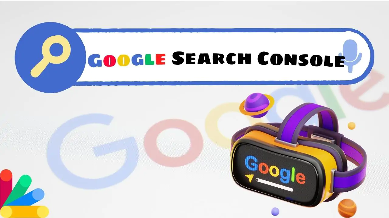 Google Search Console: Giúp website thăng hạng lên tầm cao mới