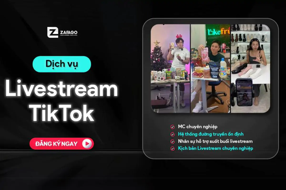 Dịch vụ livestream TikTok Shop của Zafago