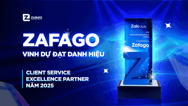 Zafago đạt chứng nhận Client Service Excellence Partner 2025