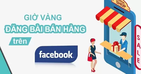 Trải nghiệm về giờ vàng đăng bài trên Facebook