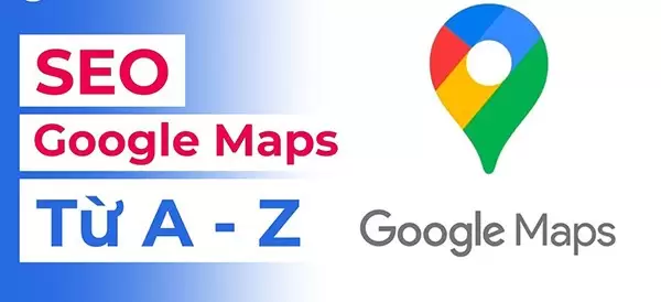 Ứng dụng phần mềm SEO Google Maps